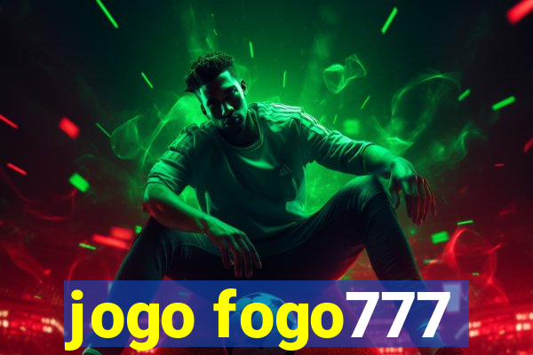 jogo fogo777